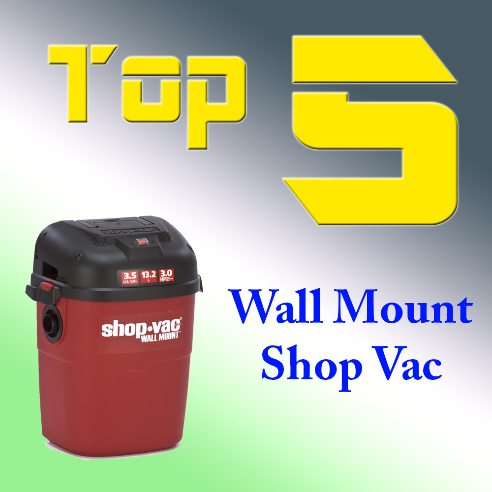 Best Wall Mount Shop Vac Review and Guide